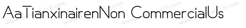 AaTianxinairenNon CommercialUse 字体转换